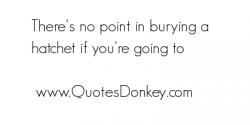 Burying quote #1