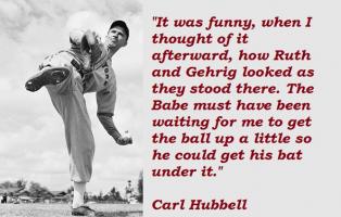 Carl Hubbell's quote #3