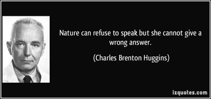 Charles Brenton Huggins's quote #1