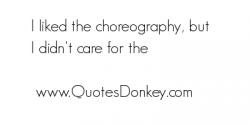 Choreograph quote #2