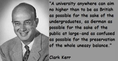 Clark Kerr's quote #1