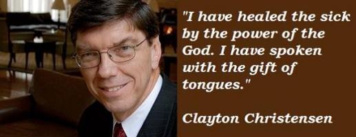 Clayton Christensen's quote #6