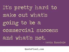 Commercial Success quote #2