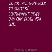 Confinement quote #2