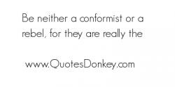 Conformist quote #1