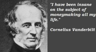 Cornelius Vanderbilt's quote #3