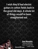 Cotton Fields quote #2