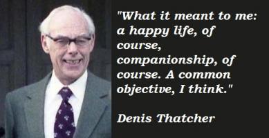 Denis Thatcher's quote #4