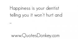 Dentist quote #4