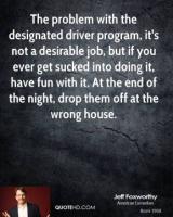 Designated Driver quote #2