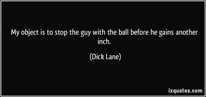 Dick Lane's quote #1