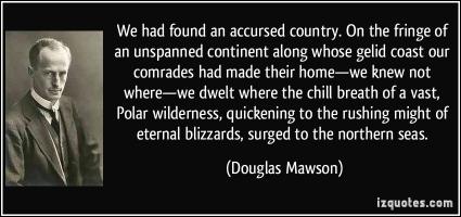 Douglas Mawson's quote #1