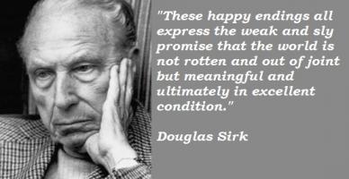 Douglas Sirk's quote