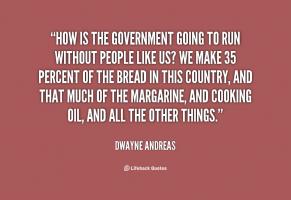Dwayne Andreas's quote #3