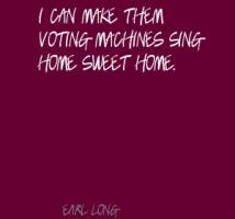 Earl Long's quote #1