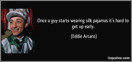 Eddie Arcaro's quote #1