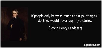 Edwin Henry Landseer's quote #1