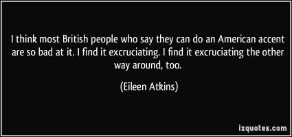 Eileen Atkins's quote #1