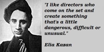 Elia Kazan's quote