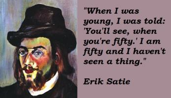 Erik Satie's quote #1