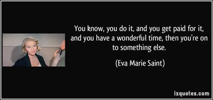 Eva Marie Saint's quote #3