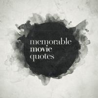 Favorite Film quote #2