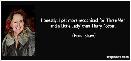 Fiona Shaw's quote