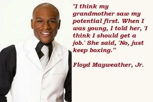 Floyd Mayweather quote #2