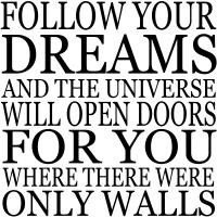 Follow Your Dreams quote #2