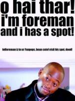 Foreman quote #1