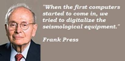 Frank Press's quote #3