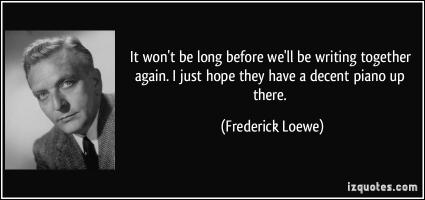Frederick Loewe's quote #1