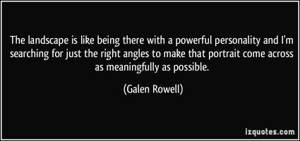 Galen Rowell's quote