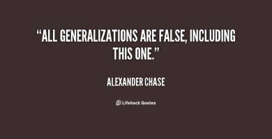 Generalizations quote #2