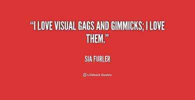 Gimmicks quote #1