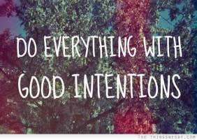 Good Intentions quote #2