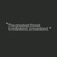 Greatest Threat quote #2