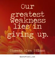 Greatest Weakness quote #2