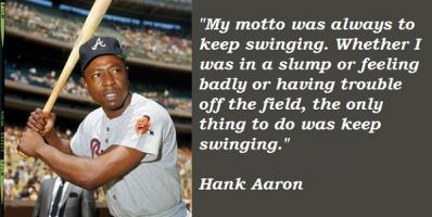 Hank Aaron quote #2