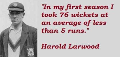 Harold Larwood's quote #2
