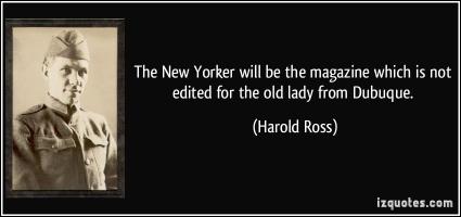 Harold Ross's quote #1