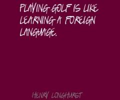 Henry Longhurst's quote #1