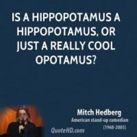 Hippopotamus quote #2