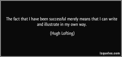 Hugh Lofting's quote #1