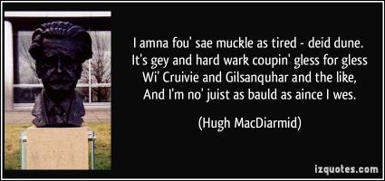 Hugh MacDiarmid's quote #1