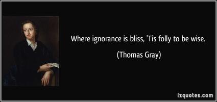 Ignorance Is Bliss quote #2