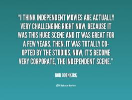 Independent Movies quote #2