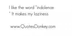 Indolence quote #1