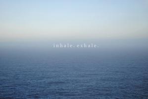 Inhale quote #1
