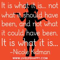 It Is What It Is quote #2